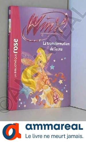 Bild des Verkufers fr Winx Club 47 - La transformation de Tecna zum Verkauf von Ammareal