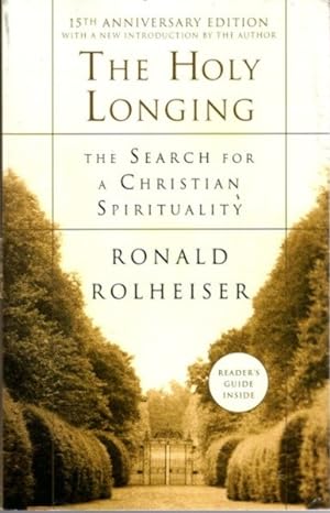 Seller image for THE HOLY LONGING: The Search for a Christian Spirituality for sale by By The Way Books