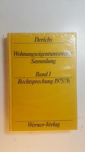 Wohnungseigentumsrechts-Sammlung, Bd. 1. 1975/1976., Rechtsprechung