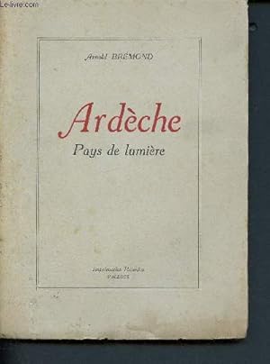 Imagen del vendedor de Ardche - pays de lumire a la venta por Le-Livre