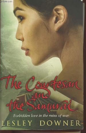 Bild des Verkufers fr The courtesan and the Samurai zum Verkauf von Le-Livre