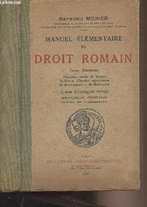 Bild des Verkufers fr Manuel lmentaire de droit romain - Tome 2 - Les obligations - 2nd dition revue et complte zum Verkauf von Le-Livre