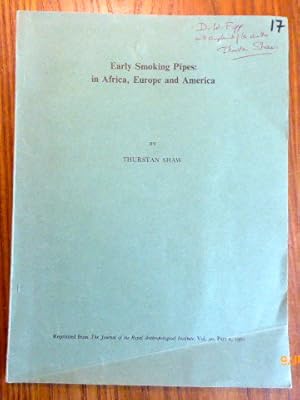 Bild des Verkufers fr Early Smoking Pipes : in Africa, Europe, and America. (SIGNED). (Reprinted from The Journal of the Royal Anthropological Institute vol. 90 / part 2) zum Verkauf von Krull GmbH
