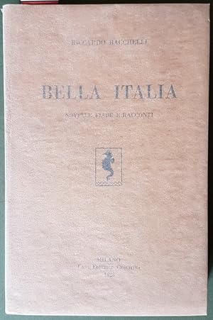 Imagen del vendedor de BELLA ITALIA - Novelle fiabe e racconti a la venta por Stampe Antiche e Libri d'Arte BOTTIGELLA