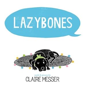Seller image for Lazybones (Hardback or Cased Book) for sale by BargainBookStores