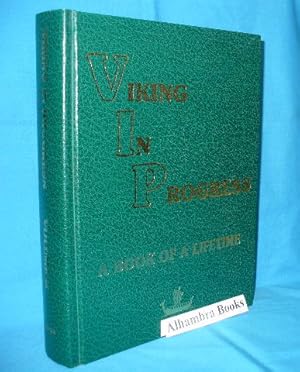 Viking in Progress : A Book of a Lifetime Volume II only