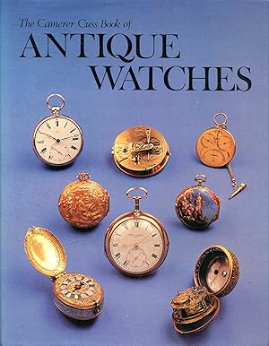 Seller image for The Camerer Cuss Book of Antique Watches for sale by Pendleburys - the bookshop in the hills