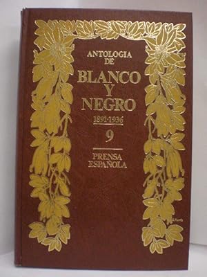 Antología de Blanco y Negro (1891-1936) Tomo 9