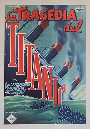 "TITANIC" LA TRAGEDIA DEL TITANIC (affiche italienne originale entoilée) /Réalisé par Herbert SEL...
