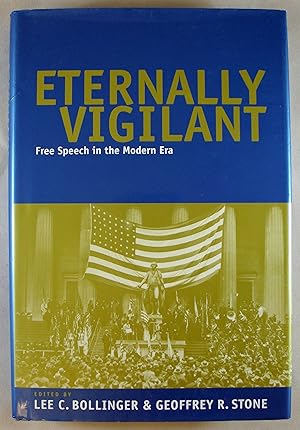 Seller image for Eternally Vigilant: Free Speech in the Modern Era for sale by Baltimore's Best Books