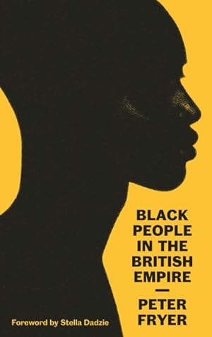 Imagen del vendedor de Black People in the British Empire a la venta por GreatBookPrices