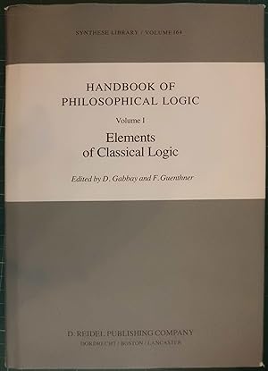 Seller image for Handbook of Philosophical Logic: Elements of Classical Logic: 1 (Synthese Library) for sale by Hanselled Books