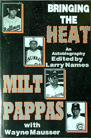 Bild des Verkufers fr Bringing the Heat: An Autobiography of a Major League Pitcher zum Verkauf von Wonder Book