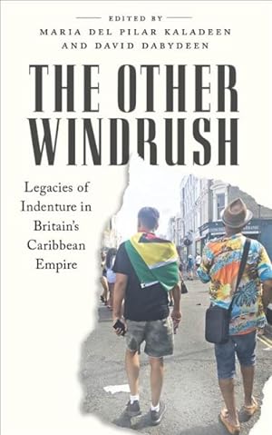 Seller image for Other Windrush : Legacies of Indenture in Britain's Caribbean Empire for sale by GreatBookPrices