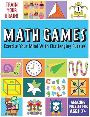 Imagen del vendedor de Train Your Brain: Math Games (Paperback) a la venta por Grand Eagle Retail