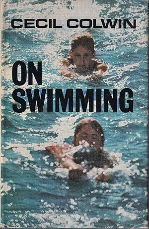 Bild des Verkufers fr Cecil Colwin on Swimming zum Verkauf von Kenneth Mallory Bookseller ABAA