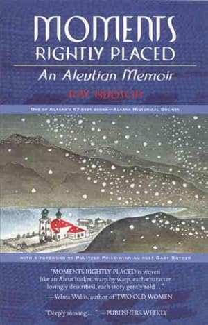 Image du vendeur pour Moments Rightly Placed : An Alevtian Memoir mis en vente par GreatBookPrices