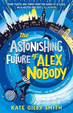 Image du vendeur pour The Astonishing Future of Alex Nobody (Paperback) mis en vente par Grand Eagle Retail