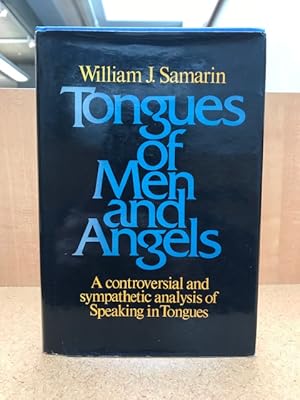 Bild des Verkufers fr Tongues of Men and Angels: The Religious Language of Pentecostalism zum Verkauf von Regent College Bookstore