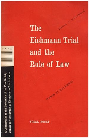 The Eichmann Trial and the Rule of Law