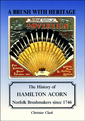 Brush with Heritage: The History of Hamilton Acorn Norfolk Brushmakers Since 1746