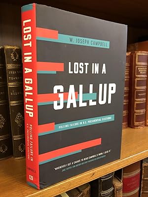 LOST IN A GALLUP: POLLING FAILURE IN U.S. PRESIDENTIAL ELECTIONS [SIGNED]