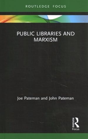 Imagen del vendedor de Public Libraries and Marxism a la venta por GreatBookPricesUK