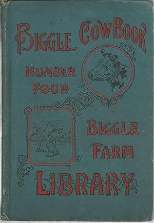 Biggle Cow Book: Biggle Farm Library Number Four