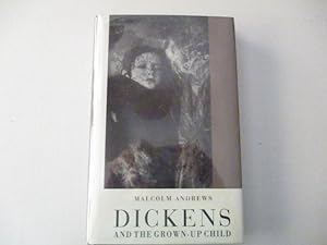 Imagen del vendedor de Dickens And The Grown - Up Child a la venta por Amber Unicorn Books