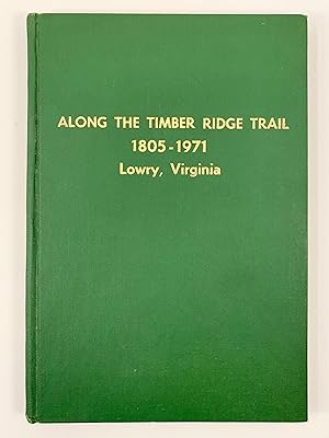 A History of Timber Ridge Baptist Church 1805-1971