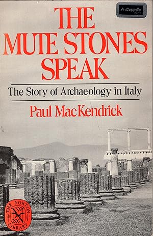 Seller image for The Mute Stones Speak: The Story of Archaeology in Italy(The Norton library) for sale by A Cappella Books, Inc.