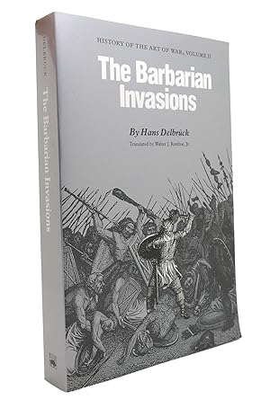 Seller image for THE BARBARIAN INVASIONS History of the Art of War, Volume II for sale by Rare Book Cellar