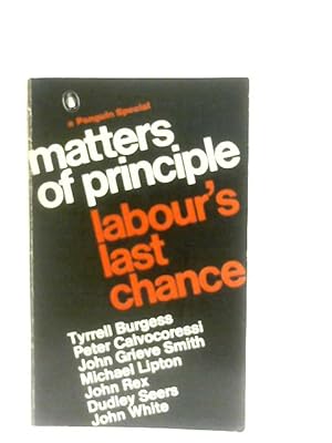Bild des Verkufers fr Matters of Principle Labour's Last Chance zum Verkauf von World of Rare Books