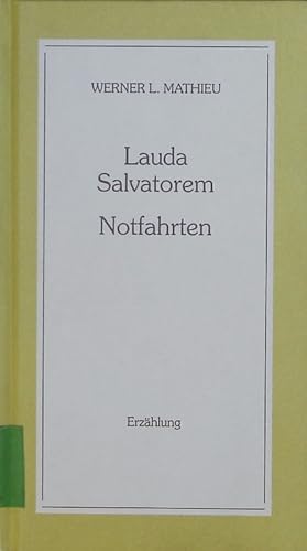Seller image for Lauda Salvatorem. Notfahrten. for sale by Antiquariat Bookfarm