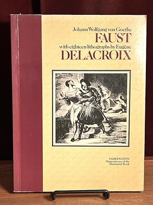 Bild des Verkufers fr Faust; with eighteen lithographs by Eugene Delacroix; with a new introduction by Michael Marqusee zum Verkauf von Amatoria Fine Art Books, IOBA, CALIBA