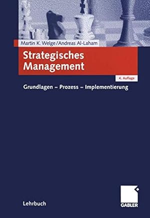 Bild des Verkufers fr Strategisches Management: Grundlagen - Prozess - Implementierung zum Verkauf von Gabis Bcherlager