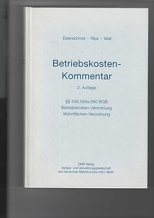 Seller image for Betriebskosten-Kommentar.  556, 556a, 560 BGB, Betriebskosten-Verordnung, Wohnflchen-Verordnung, for sale by Antiquariat Frank Dahms