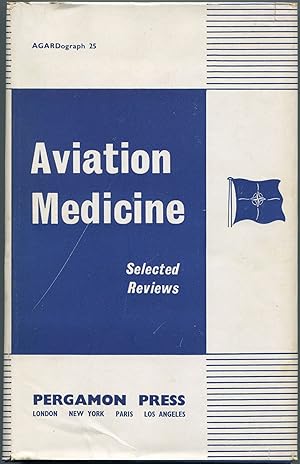 Bild des Verkufers fr Aviation Medicine: Selected Reviews zum Verkauf von Between the Covers-Rare Books, Inc. ABAA