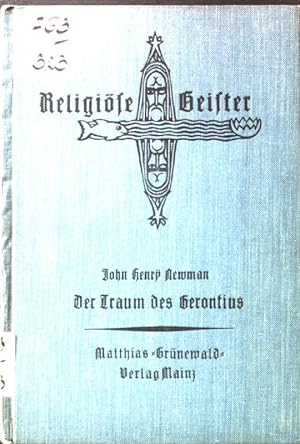 Bild des Verkufers fr Der Traum des Gerontius; Religise Geister; 18. Bndchen; zum Verkauf von books4less (Versandantiquariat Petra Gros GmbH & Co. KG)