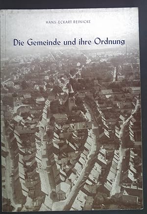Bild des Verkufers fr Die Gemeinde und ihre Ordnung. zum Verkauf von books4less (Versandantiquariat Petra Gros GmbH & Co. KG)