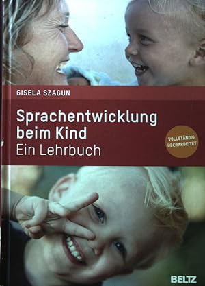 Bild des Verkufers fr Sprachentwicklung beim Kind : ein Lehrbuch. zum Verkauf von books4less (Versandantiquariat Petra Gros GmbH & Co. KG)