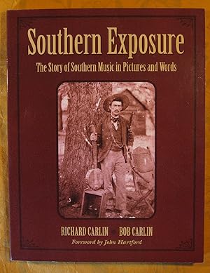 Bild des Verkufers fr Southern Exposure: The Story of Southern Music in Pictures and Words zum Verkauf von Pistil Books Online, IOBA