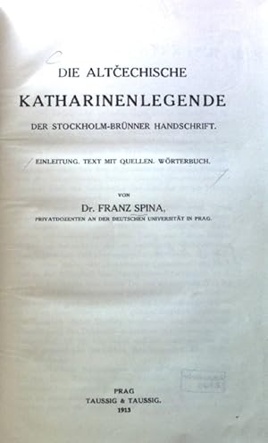 Seller image for Die altcechische Katharinenlegende der Stockholm-Brnner Handschrift; for sale by books4less (Versandantiquariat Petra Gros GmbH & Co. KG)