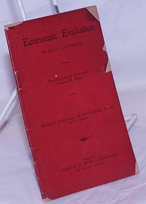 Economic evolution. Translated and edited by Charles H. Kerr