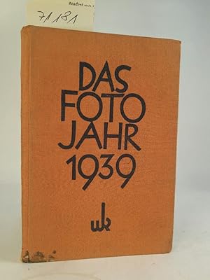 Das Foto-Jahr 1939 - Taschenbuch und Ratgeber für jeden Amateur