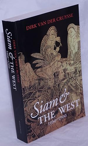 Siam and the West, 1500-1700