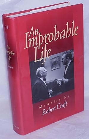 Imagen del vendedor de An Improbable Life: Memoirs a la venta por Bolerium Books Inc.