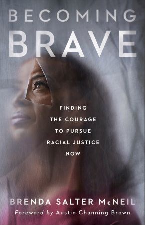 Seller image for Becoming Brave: Finding the Courage to Pursue Racial Justice Now for sale by ChristianBookbag / Beans Books, Inc.