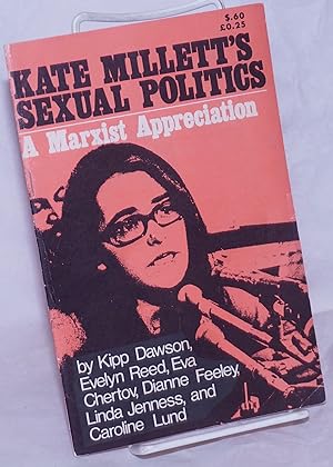 Seller image for Kate Millett's sexual politics; a Marxist appreciation for sale by Bolerium Books Inc.