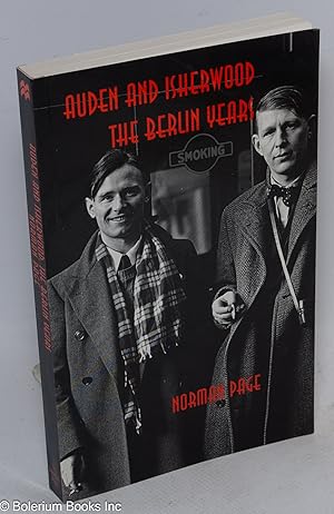 Image du vendeur pour Auden and Isherwood: the Berlin years mis en vente par Bolerium Books Inc.